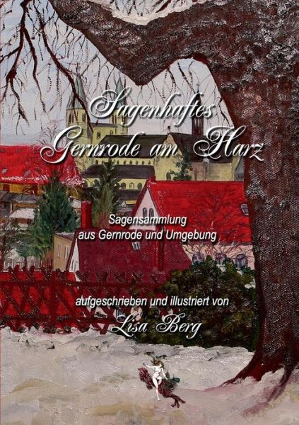 Cover for Lisa Berg · Sagenhaftes Gernrode Am Harz (Paperback Book) (2019)