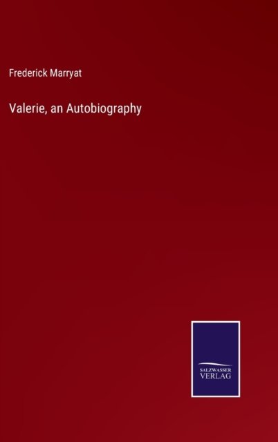 Cover for Frederick Marryat · Valerie, an Autobiography (Hardcover Book) (2022)