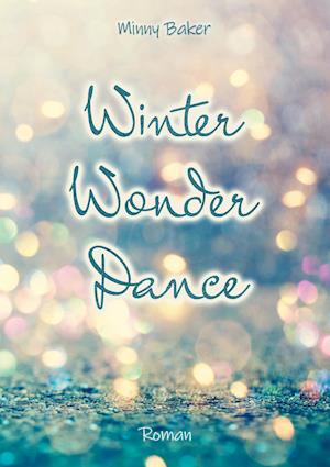 Cover for Minny Baker · Winter Wonder Dance (Hardcover Book) (2021)