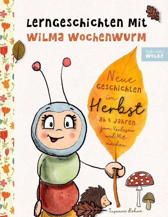 Cover for Susanne Bohne · Lerngeschichten mit Wilma Wochenwurm - Neue Geschichten im Herbst (Paperback Book) (2021)