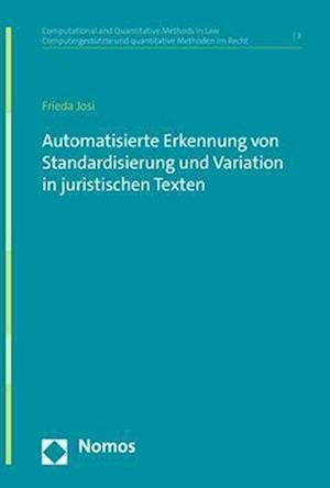 Cover for Frieda Josi · Automatisierte Erkennung Von Standardisierung und Variation in Juristischen Texten (Book) (2023)