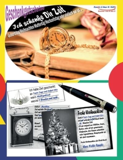 Cover for Uwe H Sültz · Geschenkgutscheine ICH SCHENKE DIR ZEIT - Geburtstag Weihnachten Muttertag Hochzeitstag oder einfach nur so... (Paperback Book) (2022)