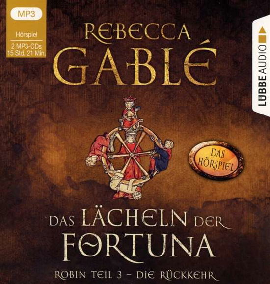 Das Lächeln Der Fortuna-das Hörspiel: Teil 3-d - Rebecca Gablé - Game - Bastei Lübbe AG - 9783785781852 - February 28, 2020