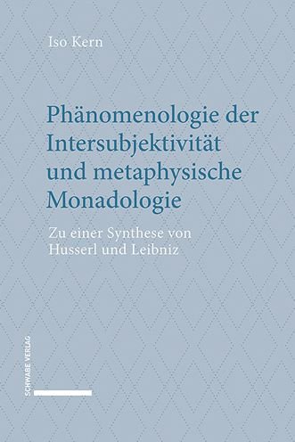 Cover for ISO Kern · Phanomenologie Der Intersubjektivitat Und Metaphysische Monadologie (Gebundenes Buch) (2021)