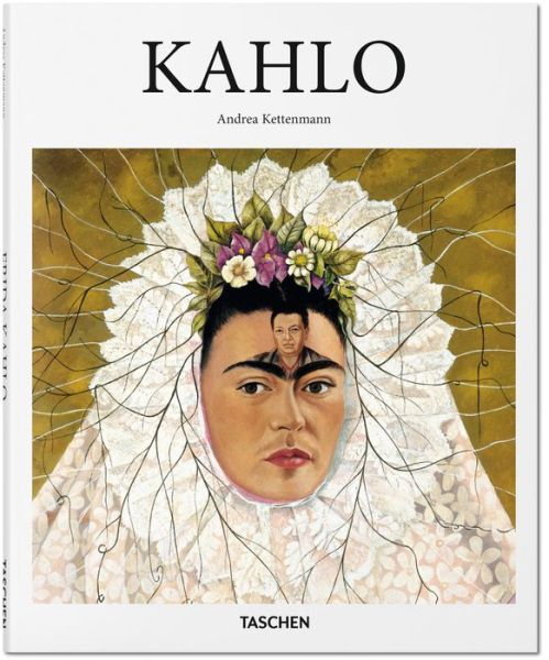 Kahlo - Basic Art - Andrea Kettenmann - Bücher - Taschen GmbH - 9783836500852 - 15. Juli 2015