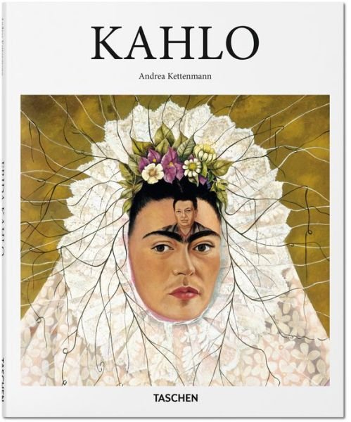 Cover for Andrea Kettenmann · Kahlo - Basic Art (Hardcover Book) (2015)