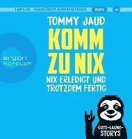 Cover for Tommy Jaud · Komm Zu Nix Nix Erledigt Und Trotzdem Fertig (CD) (2024)