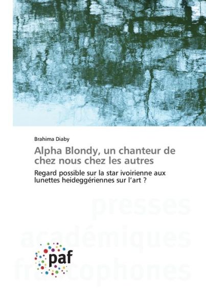 Cover for Brahima Diaby · Alpha Blondy, un chanteur de chez nous chez les autres (Paperback Book) (2021)