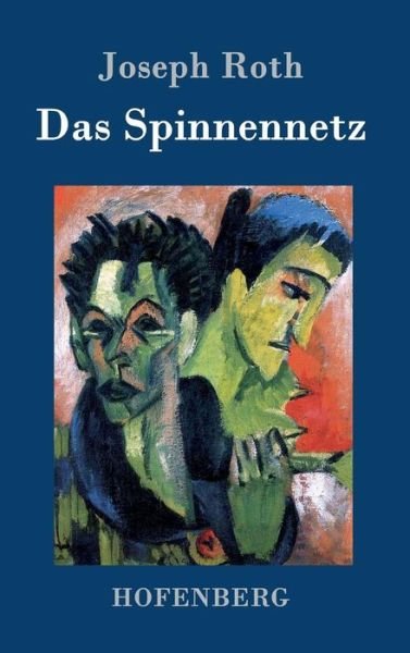 Cover for Joseph Roth · Das Spinnennetz (Hardcover bog) (2015)