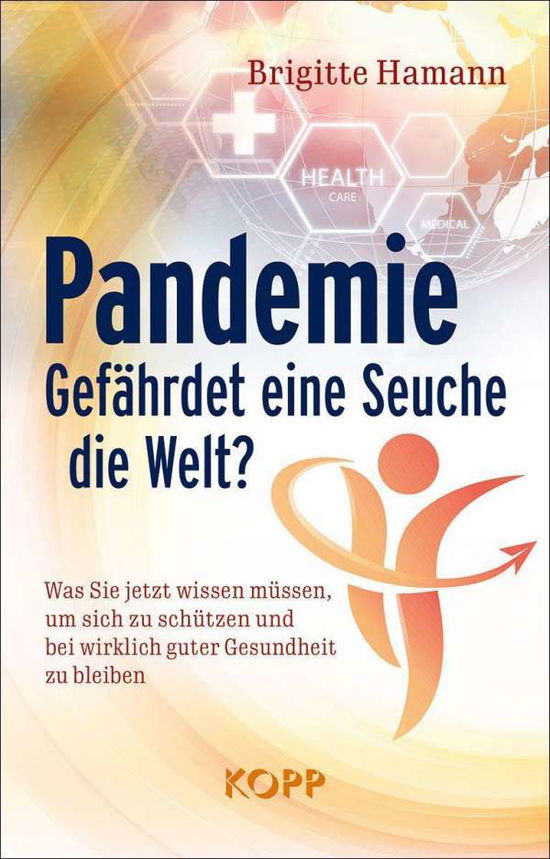 Cover for Brigitte Hamann · Pandemie: Gefährdet eine Seuche die Welt? (Hardcover Book) (2020)