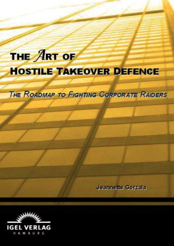 Cover for Jeanette Gorzala · The Art of Hostile Takeover Defence (Paperback Book) (2010)