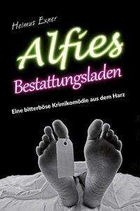 Cover for Exner · Alfies Bestattungsladen (Buch)