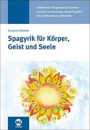 Cover for Susanne Gartner · Spagyrik für Körper, Geist und Seele (Phönix) (Hardcover Book) (2021)