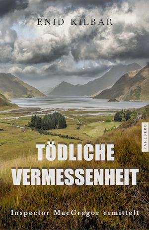 Cover for Enid Kilbar · Tödliche Vermessenheit (Bok) (2023)