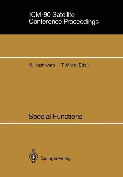 Masaki Kashiwara · Icm-90 Satellite Conference Proceedings: Special Functions (Pocketbok) [Softcover Reprint of the Original 1st Ed. 1991 edition] (1991)
