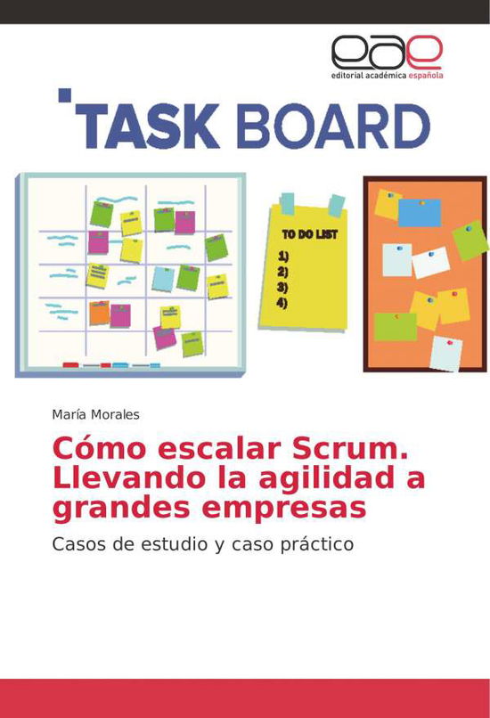 Cover for Morales · Cómo escalar Scrum. Llevando la (Book) (2019)