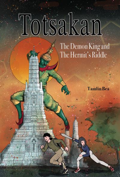 Cover for Tamlin Bea · Totsakan: The Demon King and the Hermit's Riddle (Paperback Book) (2024)