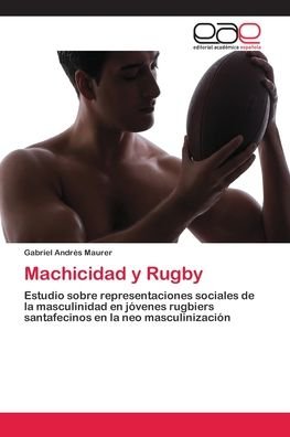 Cover for Maurer · Machicidad y Rugby (Buch) (2018)