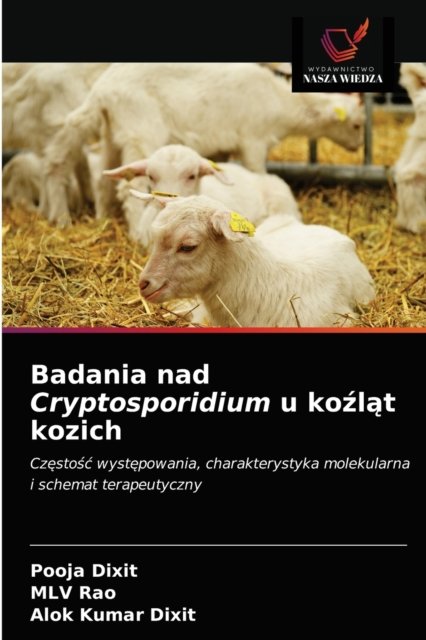Cover for Pooja Dixit · Badania nad Cryptosporidium u ko?l?t kozich (Paperback Book) (2020)