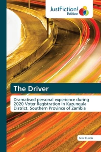 Cover for Felix Kunda · The Driver (Paperback Book) (2021)