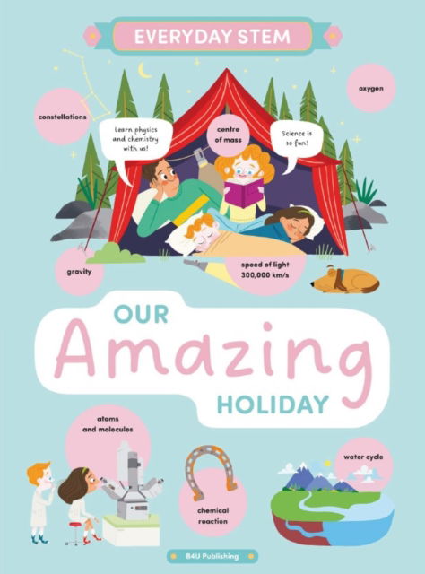 Our Camping Trip: Physics, Chemistry, and Fun - Everyday STEM - Lenka Chytilova - Libros - Albatros nakladatelstvi as - 9788000072852 - 28 de noviembre de 2024