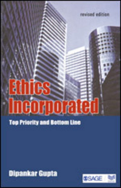 Cover for Dipankar Gupta · Ethics Incorporated: Top Priority and Bottom Line (Paperback Book) (2015)