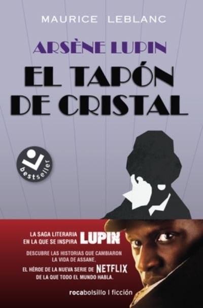 Cover for Maurice Leblanc · Arsene Lupin. El Tapon de Cristal (Paperback Book) (2021)