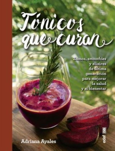 Cover for Adriana Ayales · Tonicos Que Curan (Paperback Book) (2018)