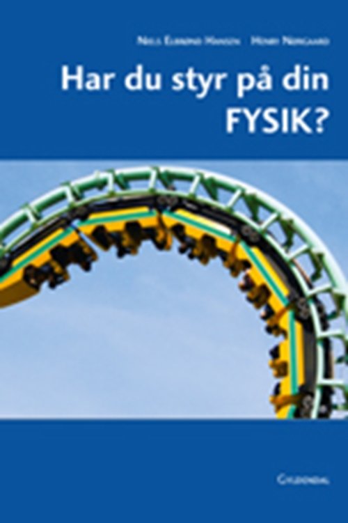 Cover for Niels Elbrønd Hansen; Henry Nørgaard · Har du styr på din FYSIK? (Sewn Spine Book) [1er édition] (2010)