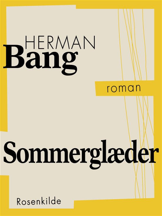 Cover for Herman Bang · Danske klassikere: Sommerglæder (Sewn Spine Book) [1th edição] (2018)