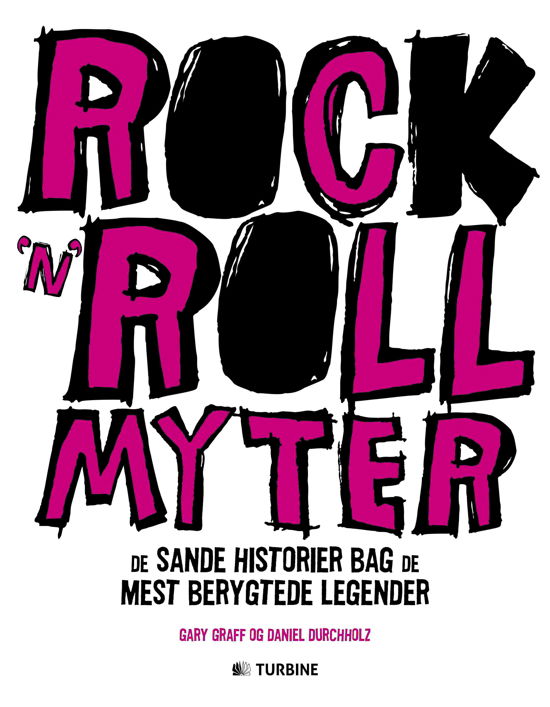 Rock'n'roll myter - Gary Graff - Książki - Turbine - 9788740602852 - 18 września 2015