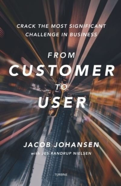 Cover for Jacob Johansen · From customer to user (Paperback Book) (2021)