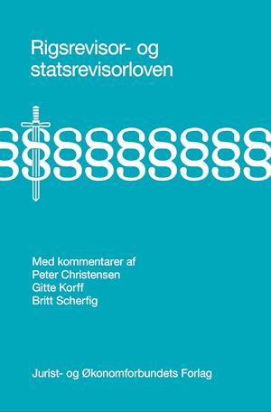 Cover for Gitte Korff og Britt Scherfig Peter Christensen · Rigsrevisor- og statsrevisorloven (Hardcover Book) [1st edition] (2021)