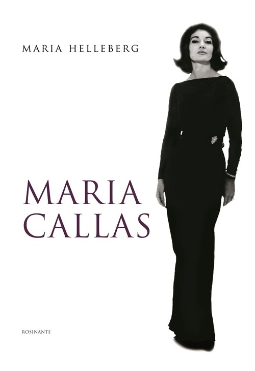 Cover for Maria Helleberg · Maria Callas (Bound Book) [1. Painos] (2008)