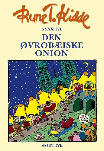 Cover for Rune T. Kidde · Guide til den Øvrobæiske Onion (Indbundet Bog) [1. udgave] (2003)