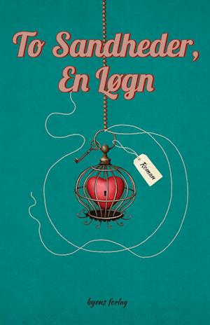 Cover for Cecilie Husted · To sandheder, en løgn (Poketbok) [1:a utgåva] (2024)