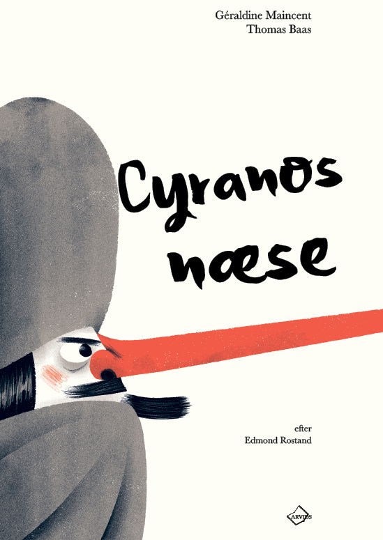 Cyranos næse - Géraldine Maincent - Bøger - Arvids - 9788793185852 - 28. september 2018