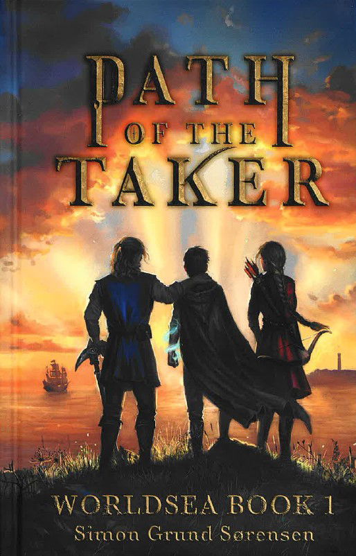 Simon Grund Sørensen · Path of the Taker (Hardcover Book) [2nd edition] (2024)