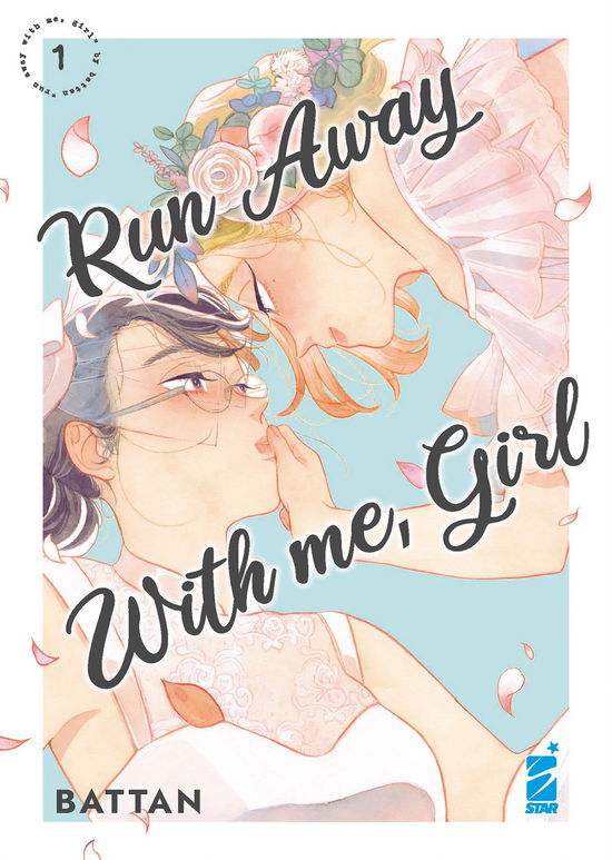 Cover for Battan · Run Away With Me, Girl #01 (Book)