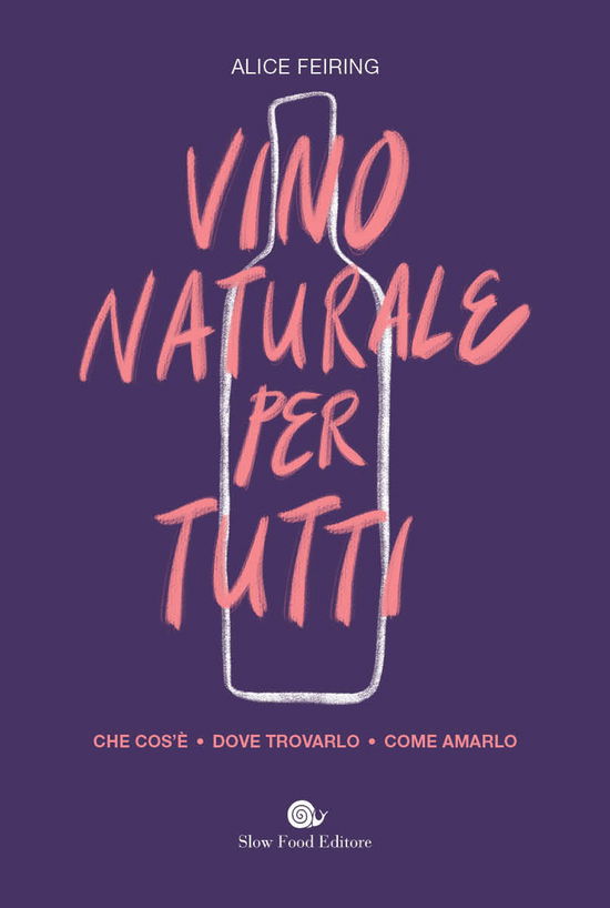 Cover for Alice Feiring · Vino (Al) Naturale (Book)