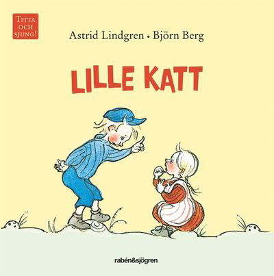 Cover for Astrid Lindgren · Titta &amp; sjung: Lille katt (Tavlebog) (2010)