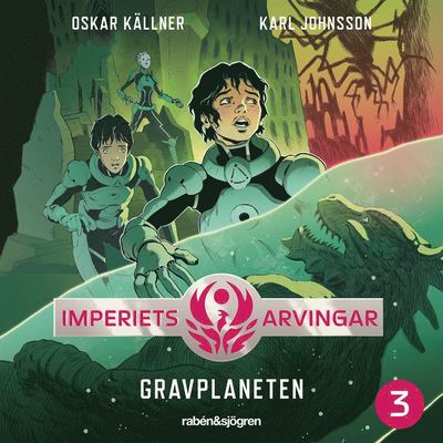 Cover for Oskar Källner · Imperiets arvingar: Gravplaneten (Audiobook (MP3)) (2020)