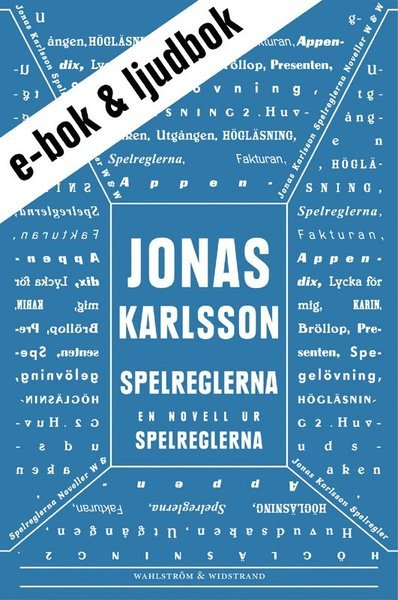 Cover for Jonas Karlsson · Spelreglerna (e-bok + ljudbok): En novell ur Spelreglerna (ePUB) (2011)
