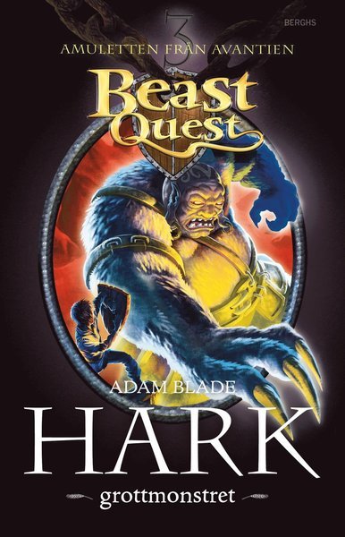 Beast Quest Amuletten från Avantien: Hark - grottmonstret - Adam Blade - Bøger - Berghs - 9789150219852 - 14. maj 2013