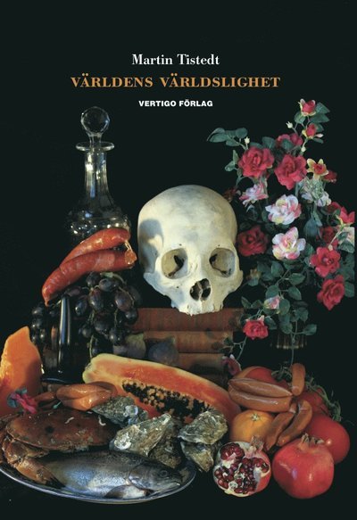 Cover for Martin Tistedt · Världens världslighet (Bog) (2011)