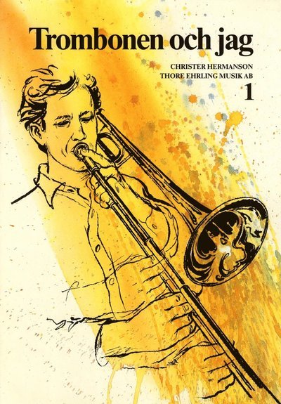 Cover for Christer Hermanson · Trombonen och jag 1 (Book) (2016)