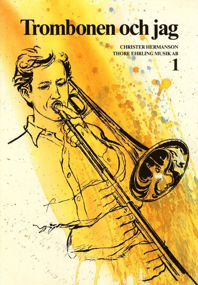 Cover for Christer Hermanson · Trombonen och jag 1 (Pocketbok) (2016)