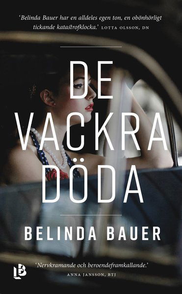 De vackra döda - Belinda Bauer - Livros - Louise Bäckelin Förlag - 9789188447852 - 14 de março de 2018