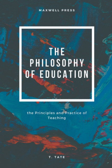 Cover for T Tate · The Philosophy of Education (Paperback Bog) (2022)