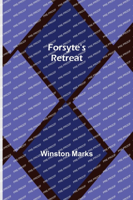 Cover for Winston Marks · Forsyte's Retreat (Paperback Book) (2022)